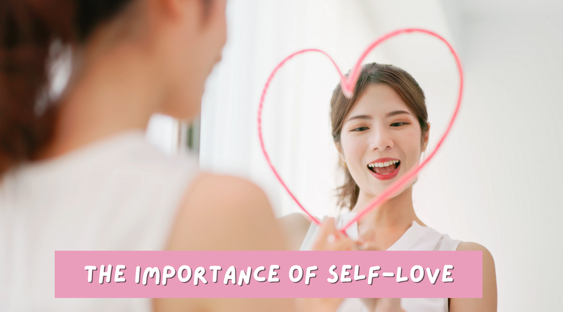 The Importance of Self-Love